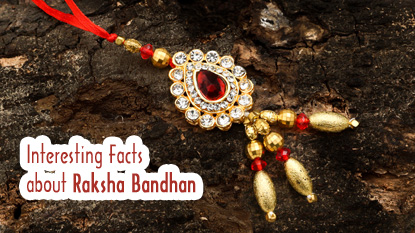 Interesting Facts about Rakhi Festival